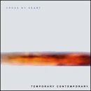 Cross My Heart - Temporary Contemporary - CD (2000)